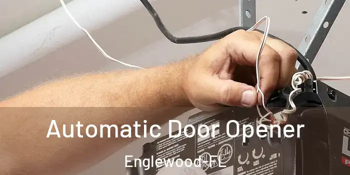 Automatic Door Opener Englewood-FL