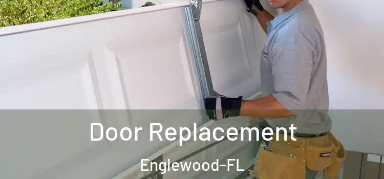 Door Replacement Englewood-FL