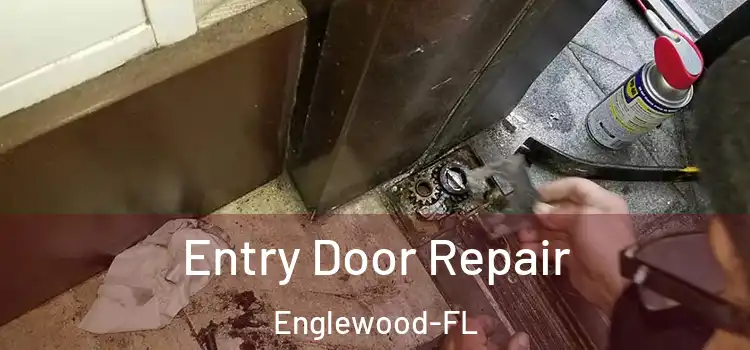 Entry Door Repair Englewood-FL