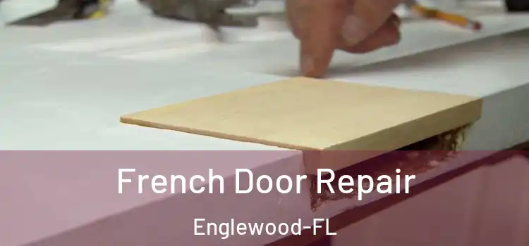 French Door Repair Englewood-FL