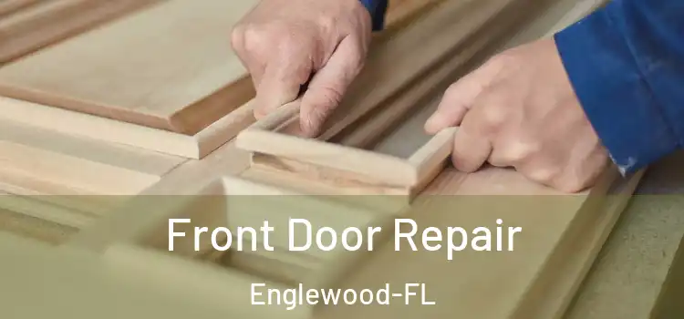  Front Door Repair Englewood-FL