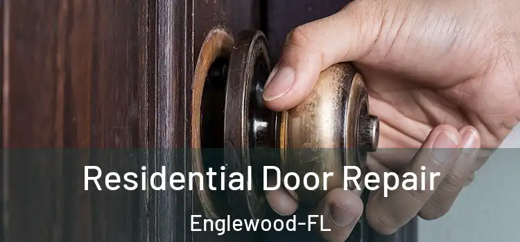 Residential Door Repair Englewood-FL
